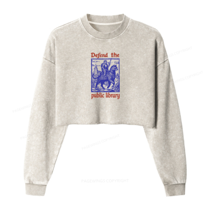 Pagewings Defend the Public Library Women Washed Crop Sweatshirt