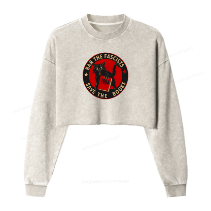 Pagewings Ban The Fascists Save The Books Women Washed Crop Sweatshirt