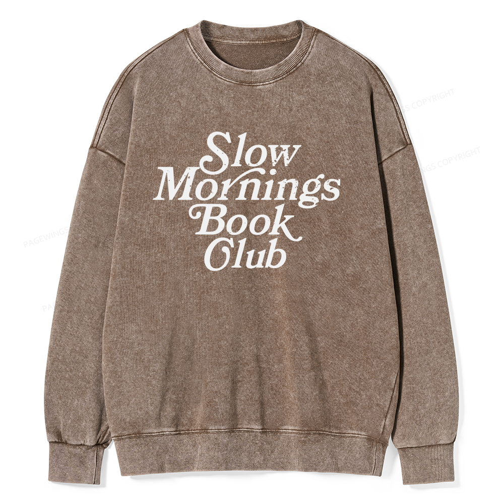 Pagewings Slow Mornings Book Club Unisex Washed Sweatshirt