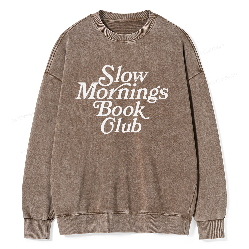 Pagewings Slow Mornings Book Club Unisex Washed Sweatshirt