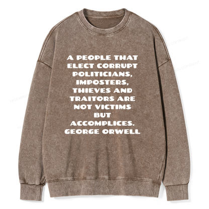 Pagewings A People That Elect Corrupt Politicians Unisex Washed Sweatshirt