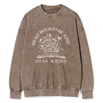 Pagewings Read Books Be Kind Stay Weird Unisex Washed Sweatshirt
