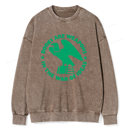 Pagewings Books Are Weapons In The War Of Ideas Unisex Washed Sweatshirt