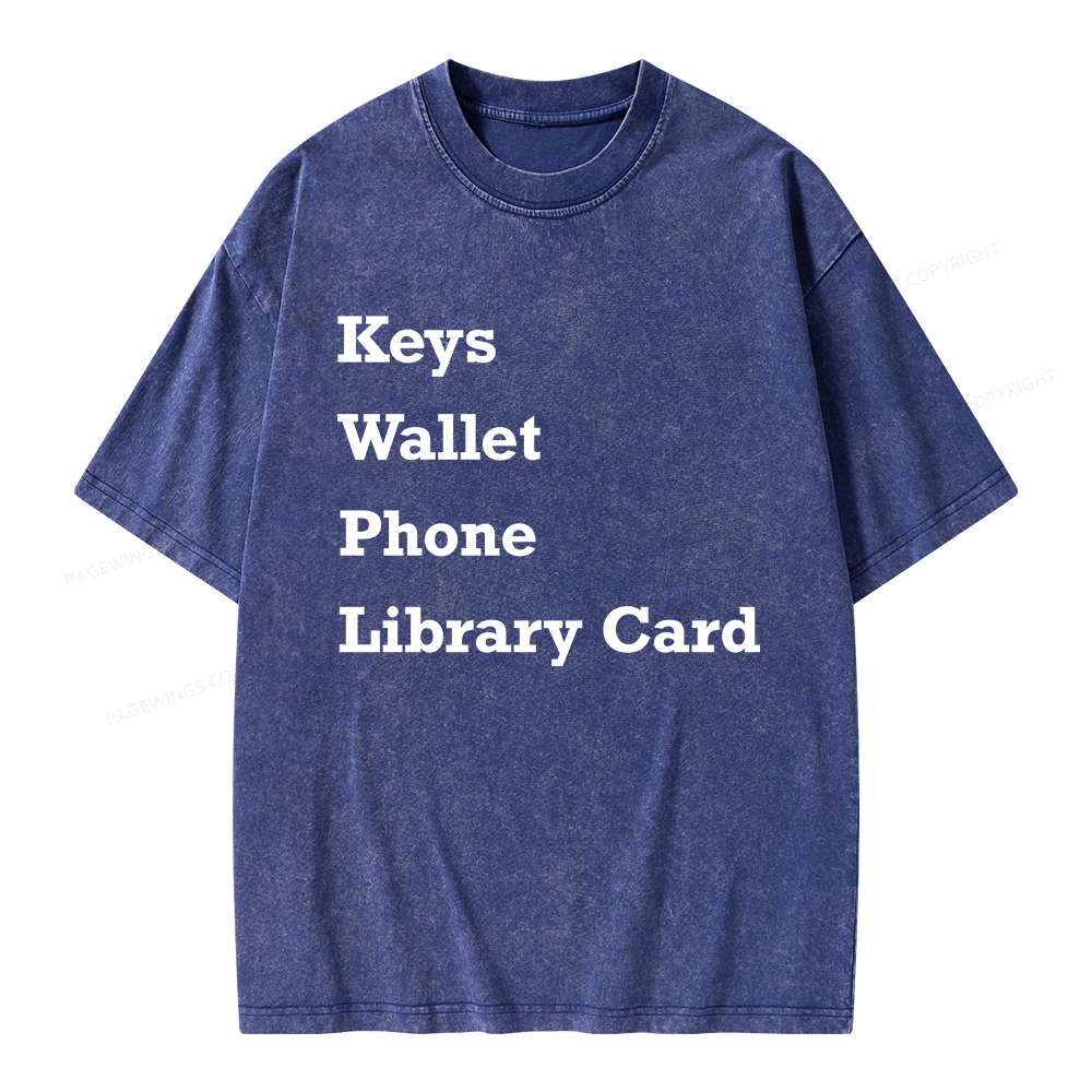 Pagewings Keys Wallet Phone Library Card Unisex Washed T-shirt