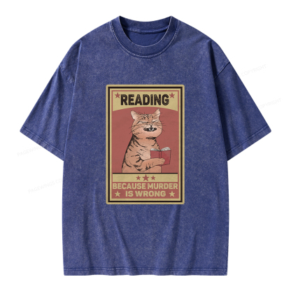 Pagewings Reading Because Murder Is Wrong Unisex Washed T-shirt