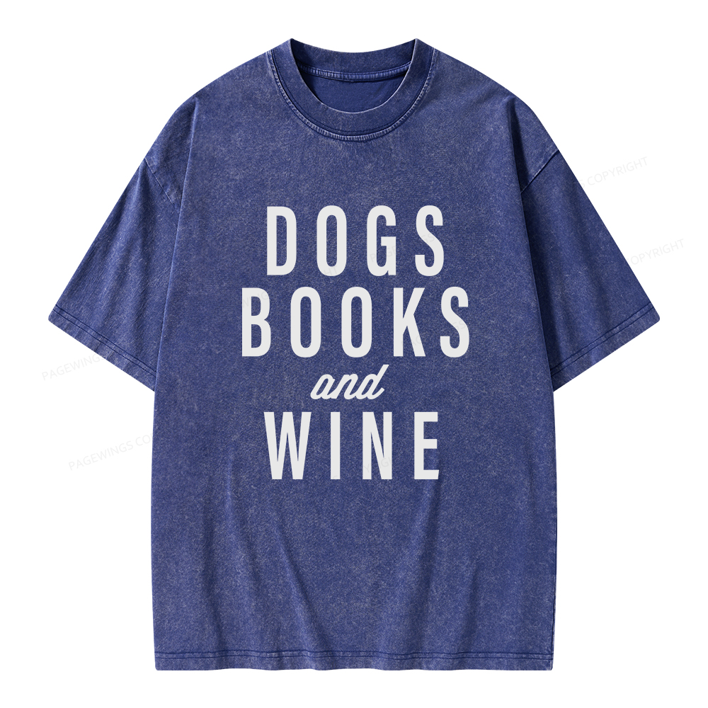 Pagewings Dogs Books And Wine Unisex Washed T-shirt