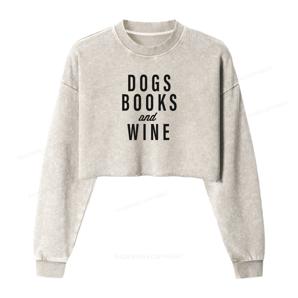 Pagewings Dogs Books And Wine Women Washed Crop Sweatshirt