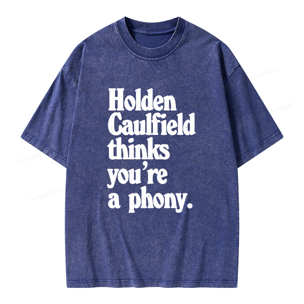 Pagewings Holden Caulfield thinks you're a phony Unisex Washed T-shirt