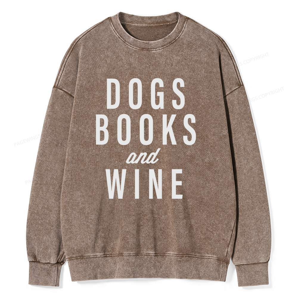 Pagewings Dogs Books And Wine Unisex Washed Sweatshirt