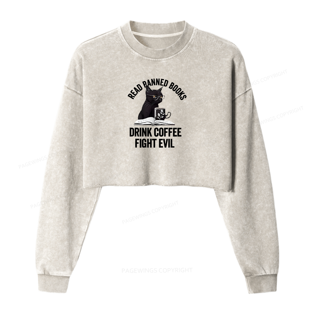 Pagewings Read Books Drink Coffee Fight Evil Women Washed Crop Sweatshirt