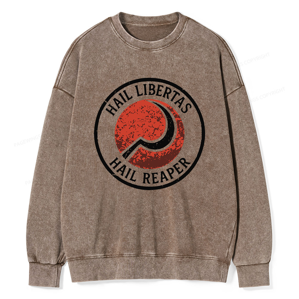 Pagewings Hail Libertas Hail Reaper Unisex Washed Sweatshirt