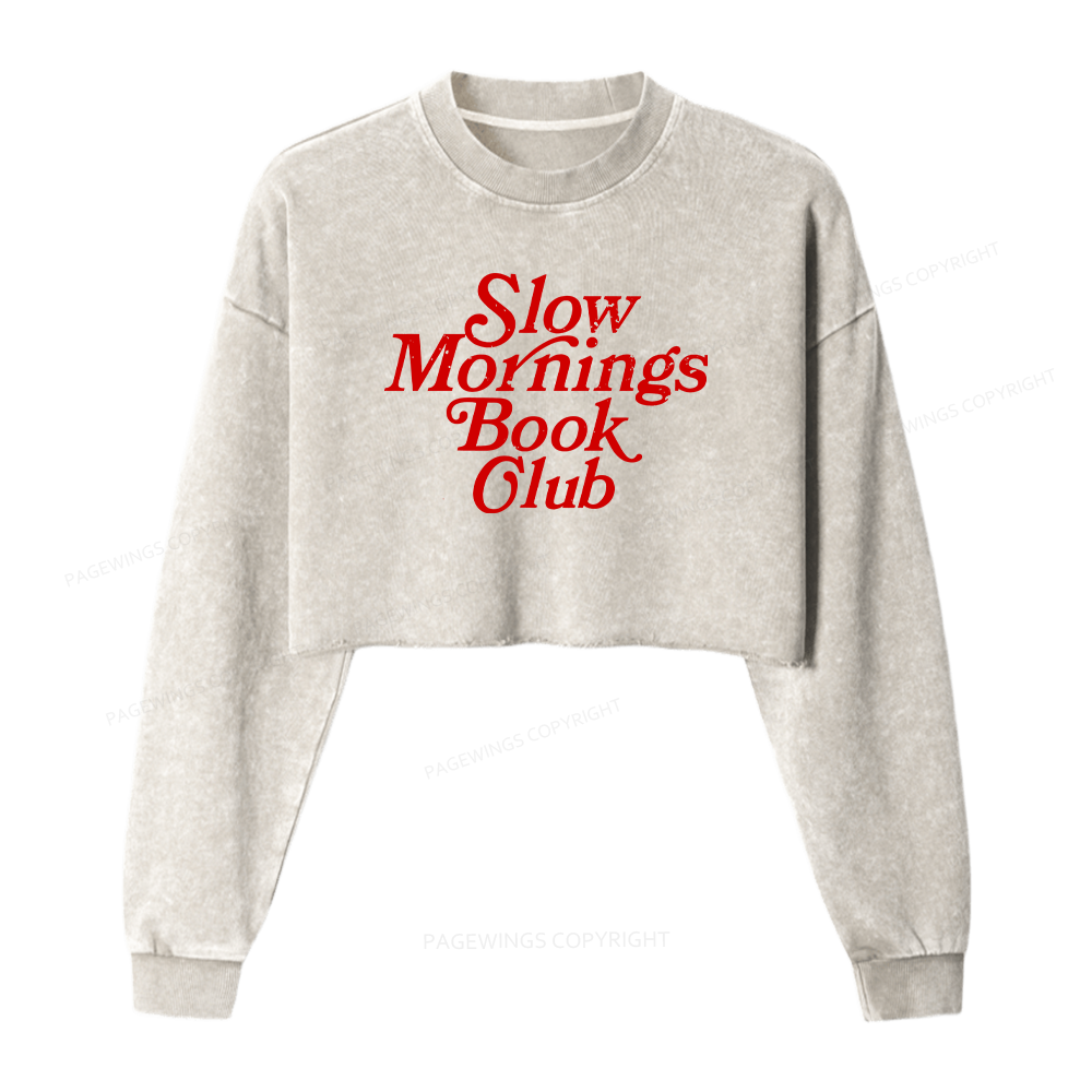 Pagewings Slow Mornings Book Club Women Washed Crop Sweatshirt