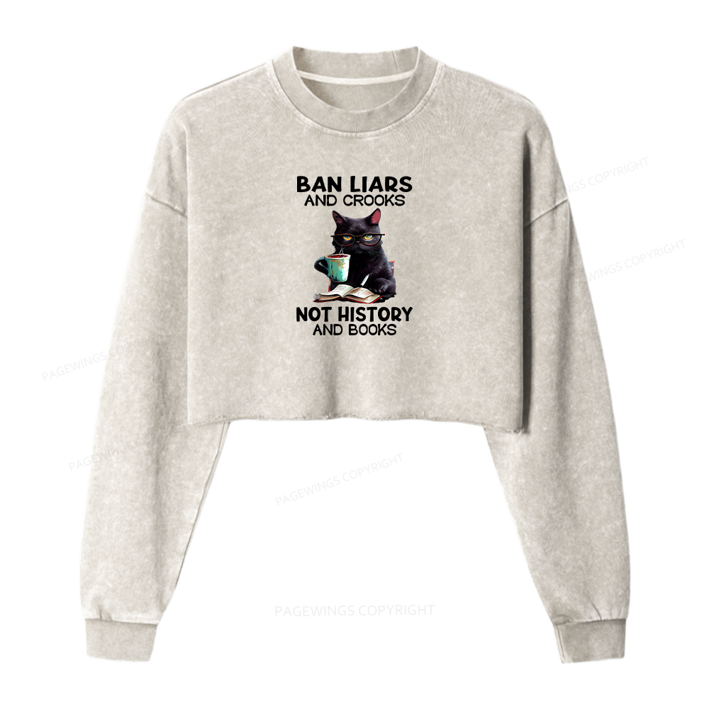 Pagewings Ban Liars And Crooks Not History And Books Women Washed Crop Sweatshirt