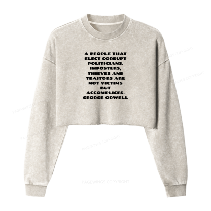 Pagewings A People That Elect Corrupt Politicians Women Washed Crop Sweatshirt