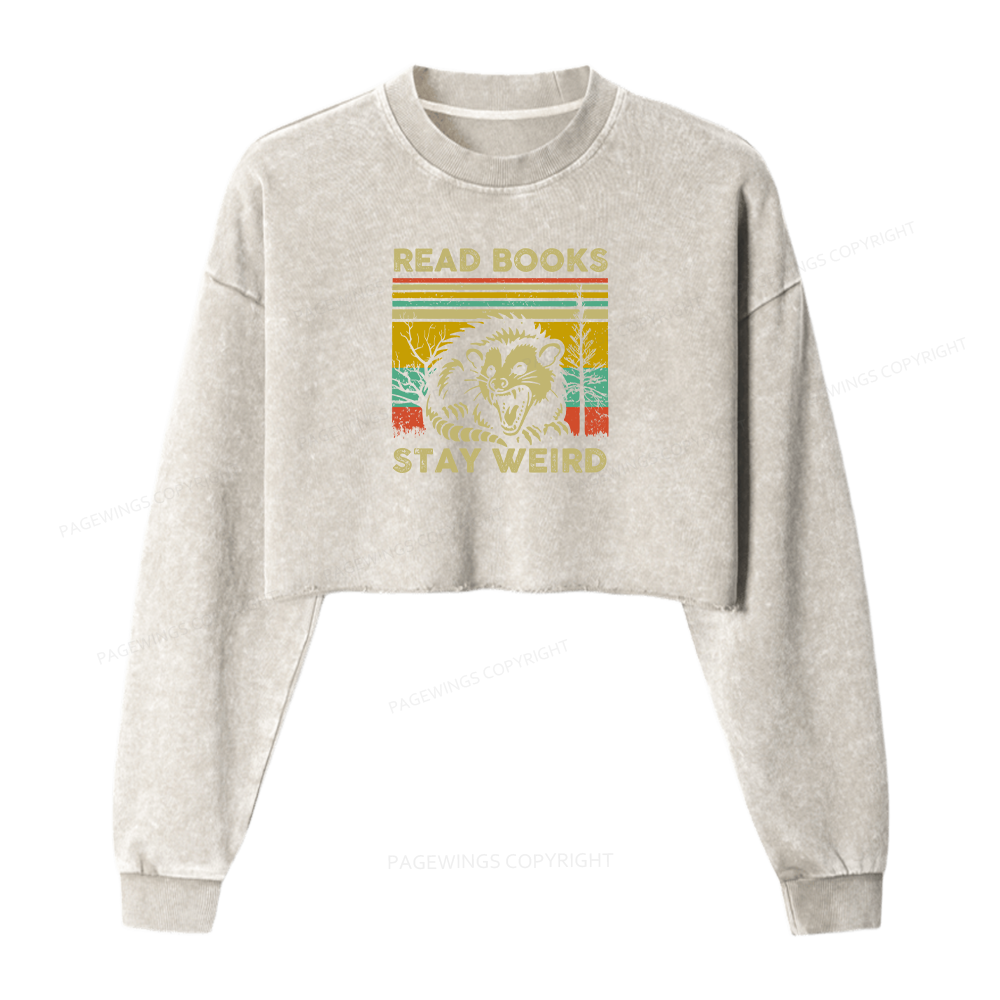 Pagewings Read Books Stay Weird Women Washed Crop Sweatshirt