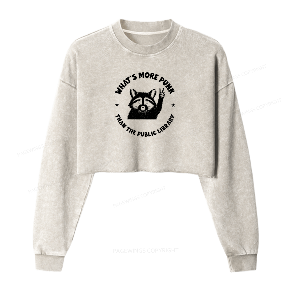 Pagewings What's More Punk Than The Public Library Women Washed Crop Sweatshirt