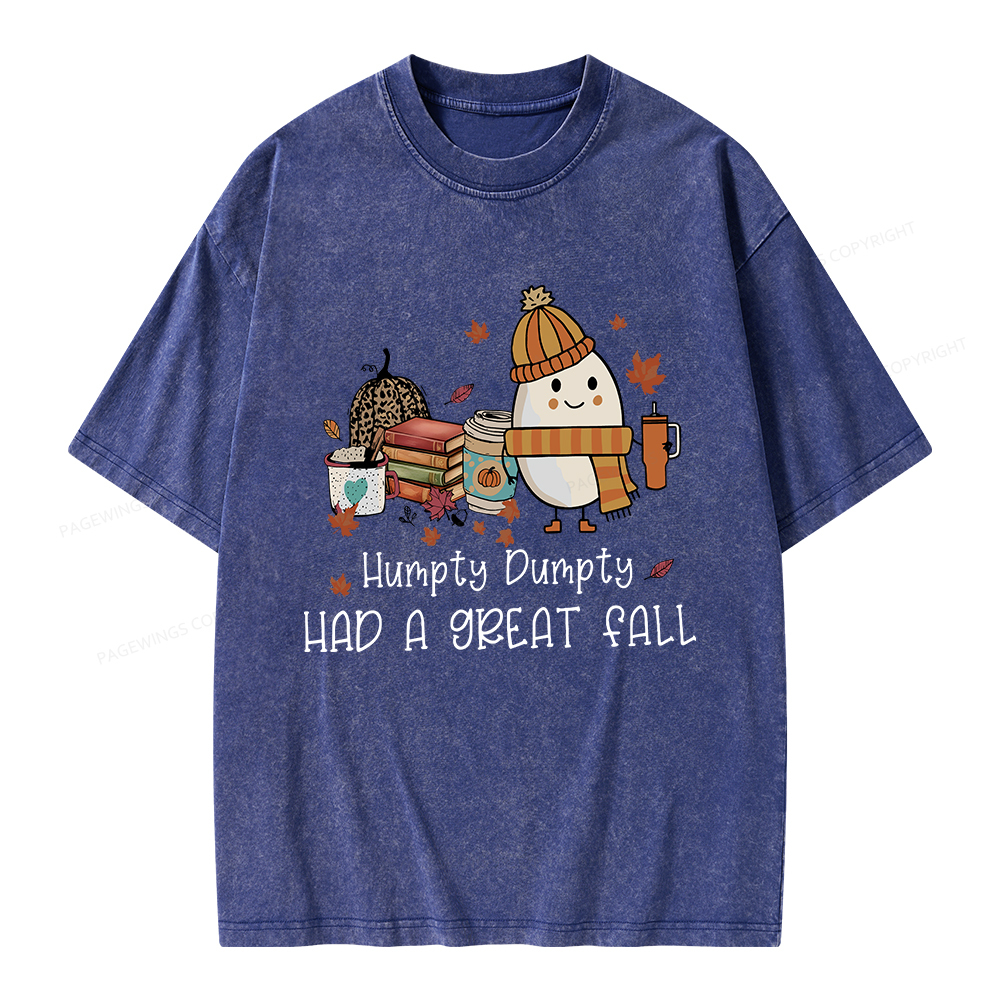 Pagewings Humpty Dumpty Had A Great Fall Unisex Washed T-shirt