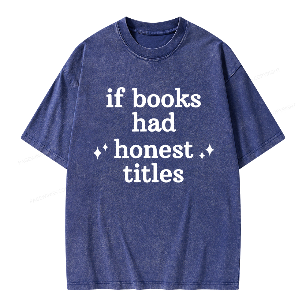 Pagewings If Books Had Honest Titles Unisex Washed T-shirt