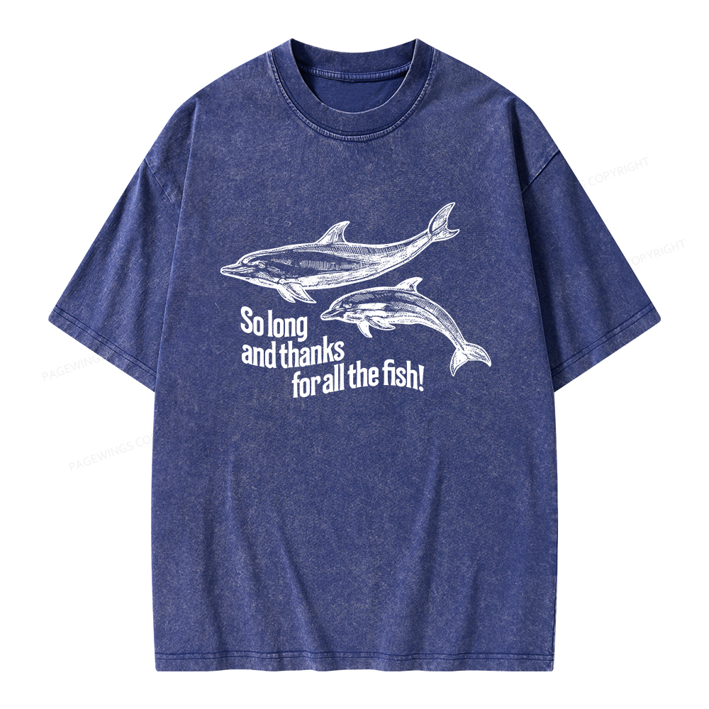 Pagewings So Long And Thanks For All The Fish Unisex Washed T-shirt