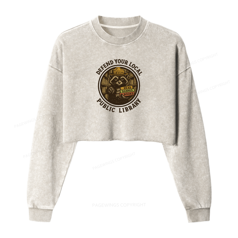 Pagewings Defend Your Local Public Library Women Washed Crop Sweatshirt