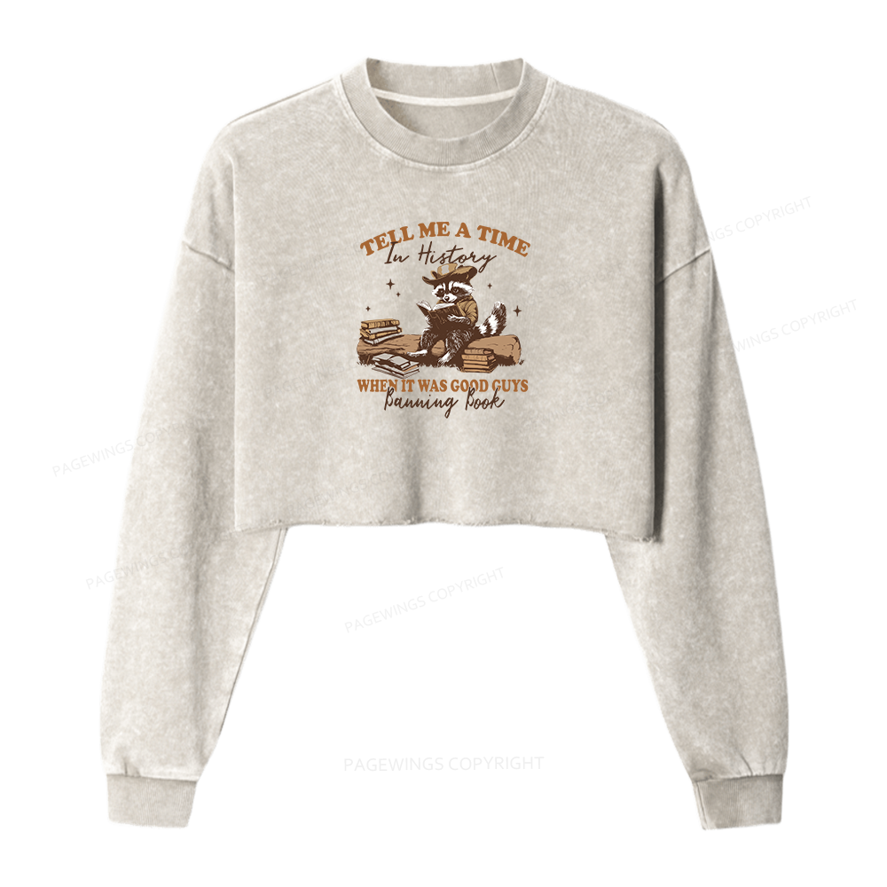 Pagewings In History When It Was Good Guys Banning Book Women Washed Crop Sweatshirt