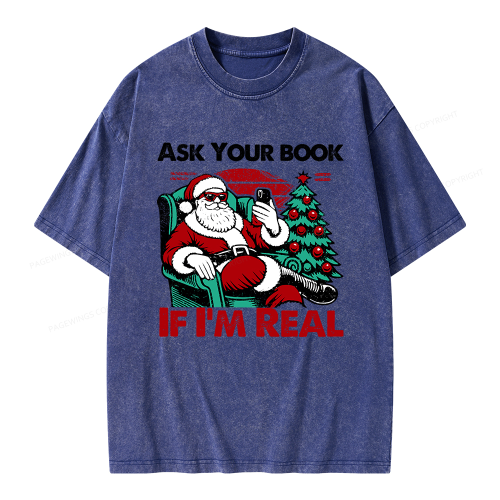 Pagewings Ask Your Book If I’m Real Unisex Washed T-shirt