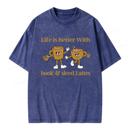 Pagewings Life is Better With Books And Iced Lattes Unisex Washed T-shirt