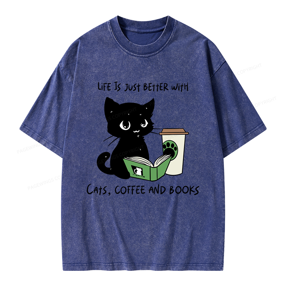 Pagewings Life Is Just Better With Cats Coffee And Books Unisex Washed T-shirt