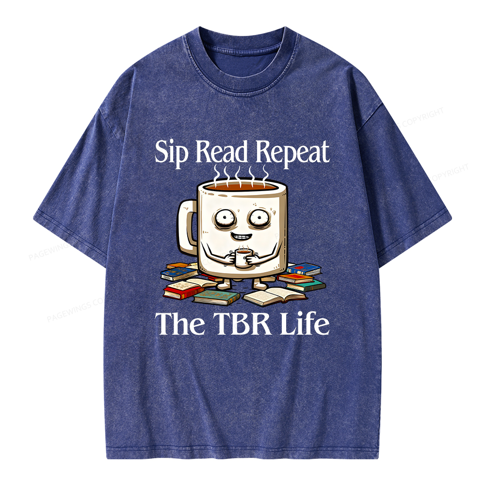 Pagewings Sip Read Repeat The TBR Life Unisex Washed T-shirt