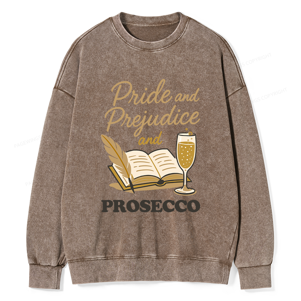 Pagewings Pride And Prejudice And Prosecco Unisex Washed Sweatshirt