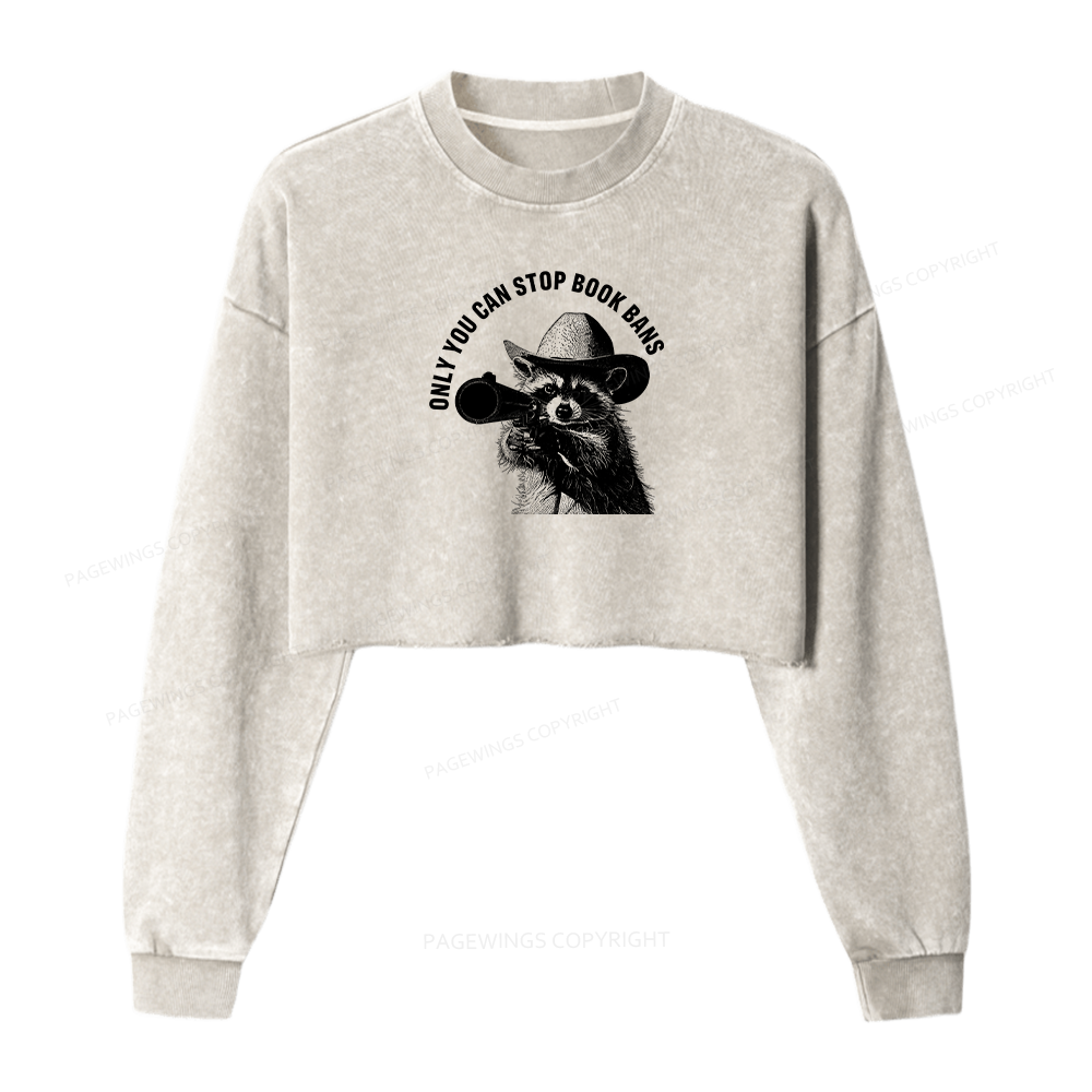 Pagewings Only You Can Stop Book Bans Women Washed Crop Sweatshirt