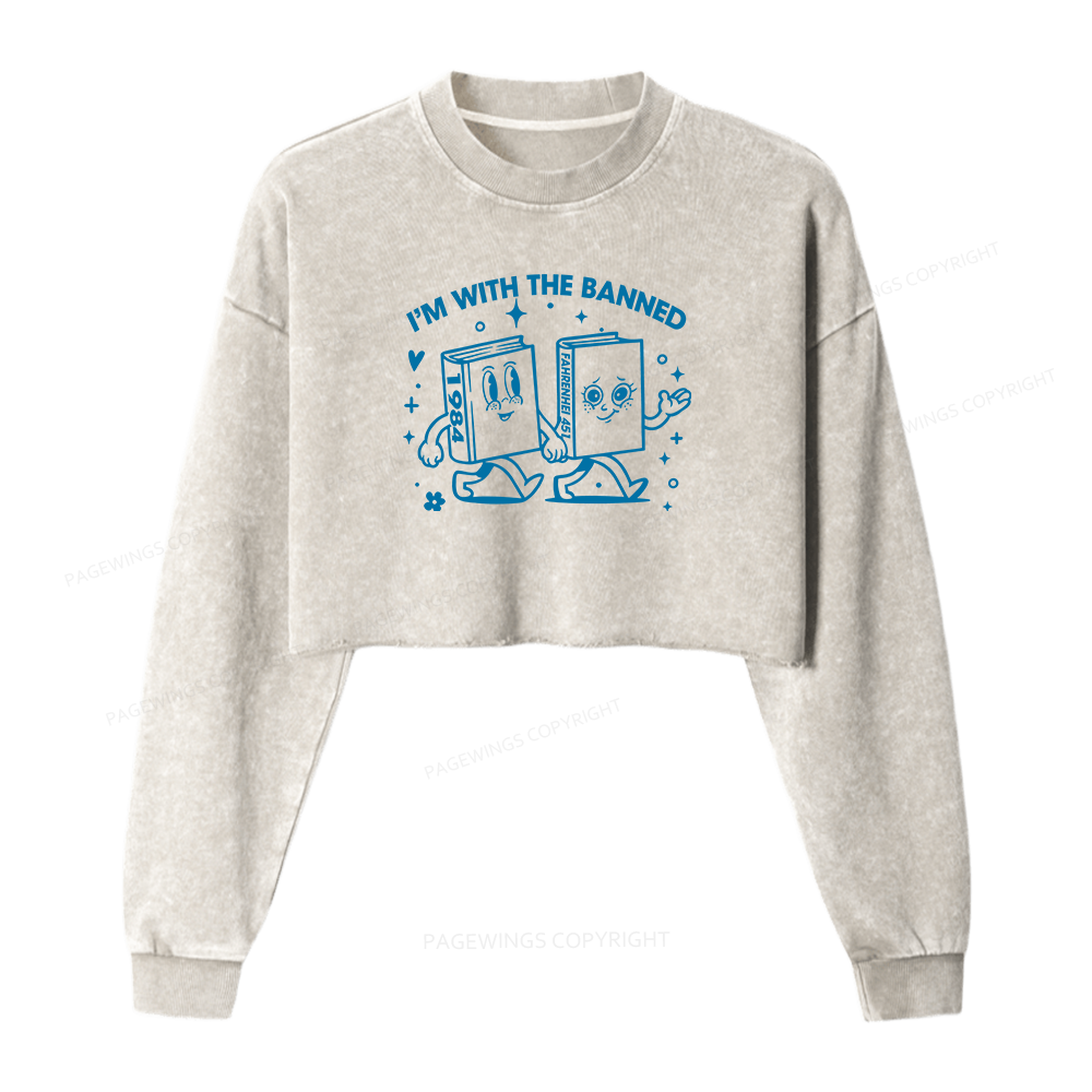 Pagewings I'm With The Banned Women Washed Crop Sweatshirt