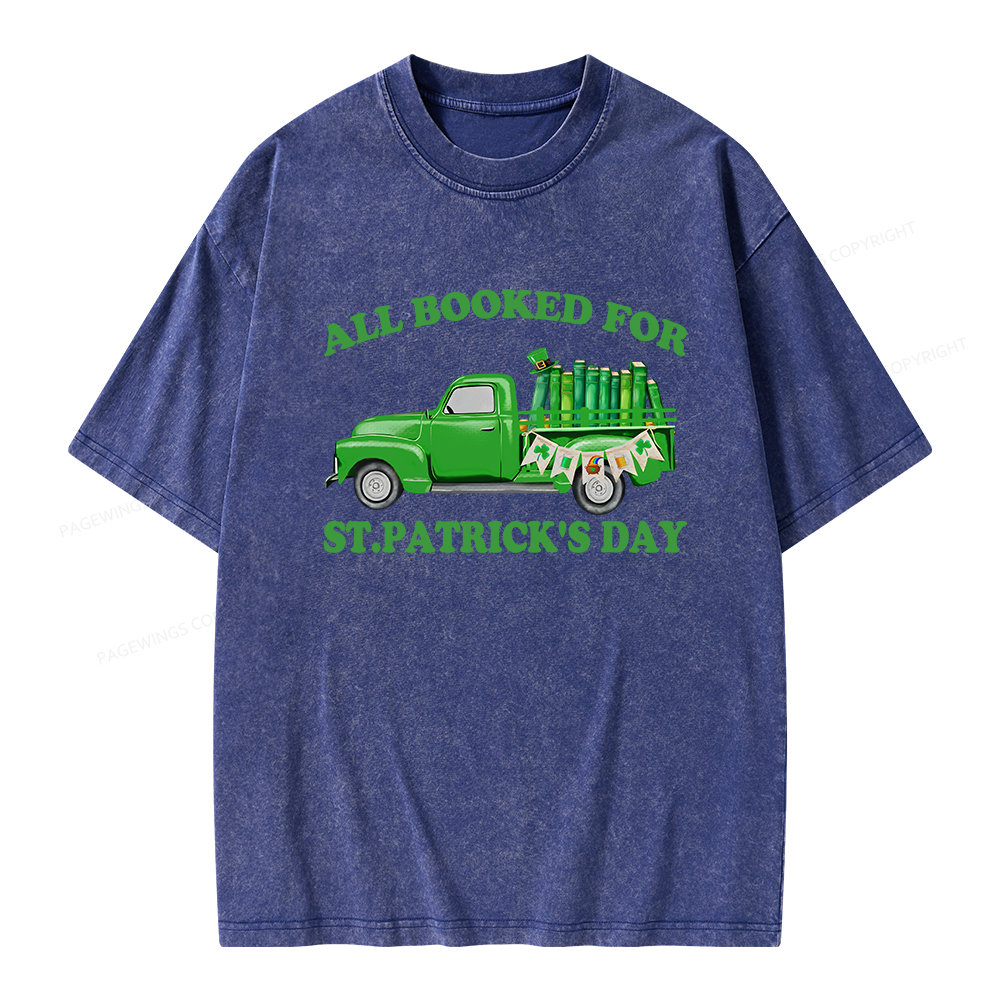 Pagewings All  Booked For St.patrick.s Day Unisex Washed T-shirt