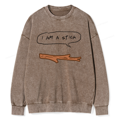 Pagewings I Am A Stick Unisex Washed Sweatshirt