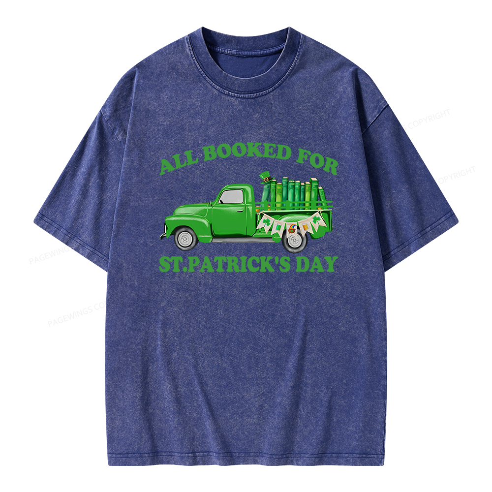 Pagewings All  Booked For St.patrick.s Day Unisex Washed T-shirt