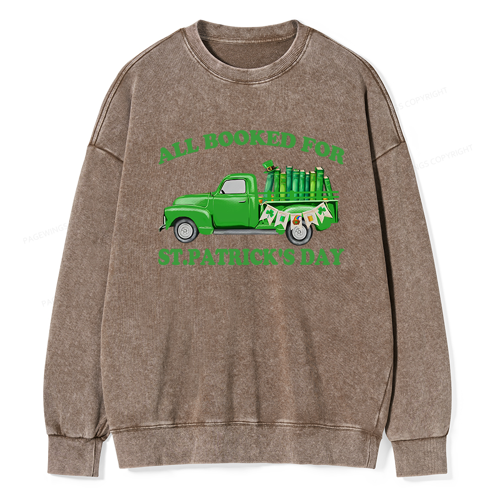Pagewings All  Booked For St.patrick.s Day Unisex Washed Sweatshirt