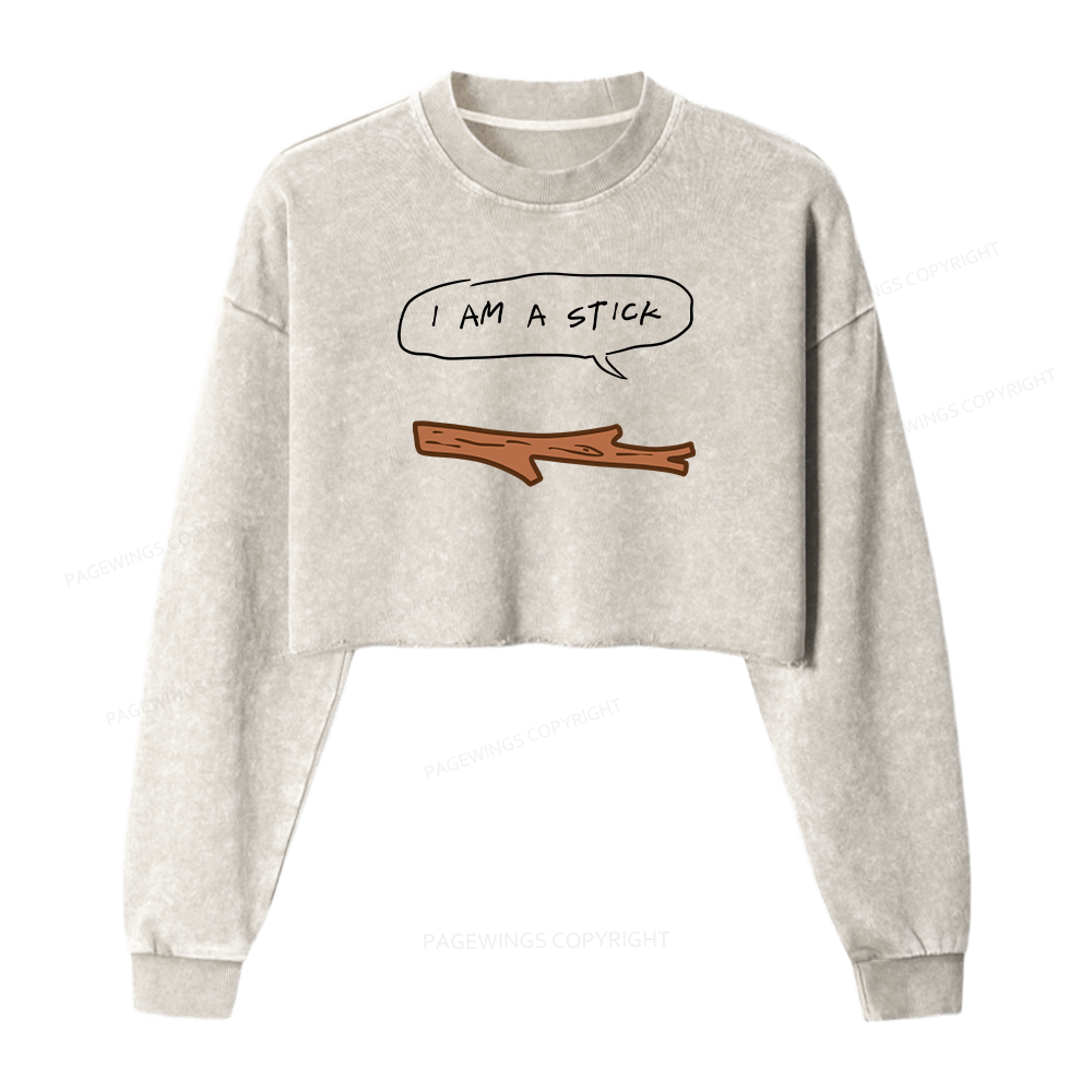 Pagewings I Am A Stick Women Washed Crop Sweatshirt
