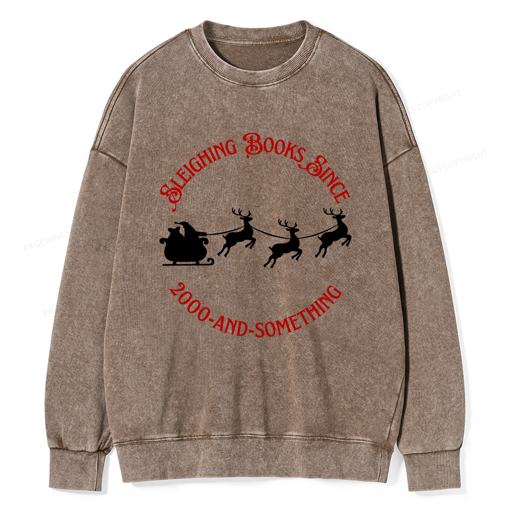 Pagewings Sleighing Books Since 2000-And-Something Unisex Washed Sweatshirt