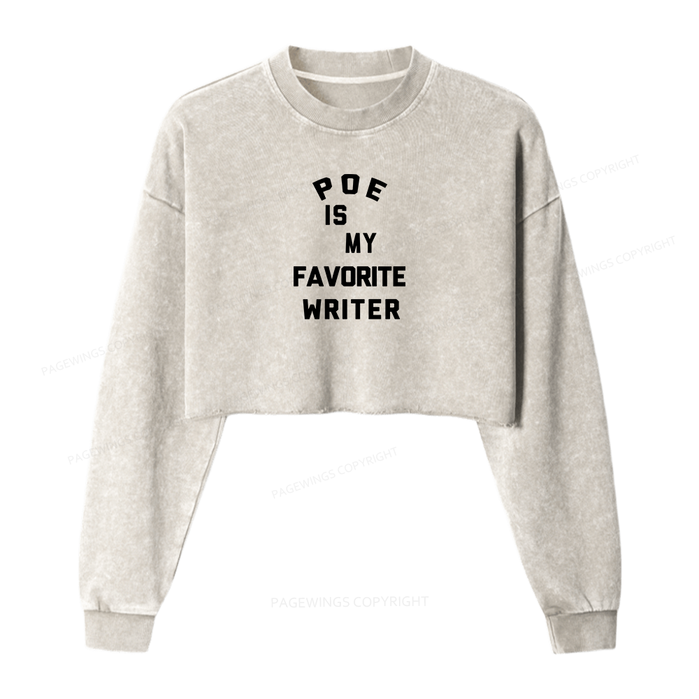 Pagewings Personalized Name Poe Is My Favorite Writer Women Washed Crop Sweatshirt