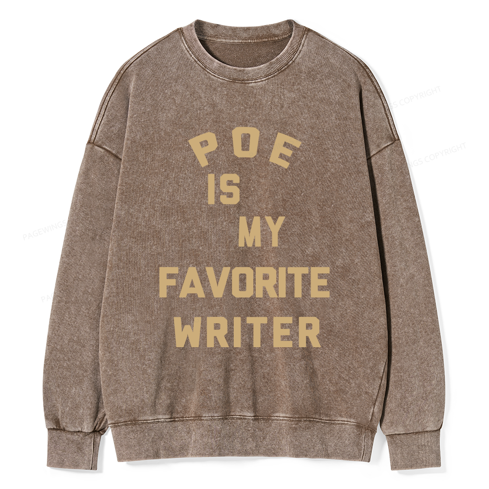 Pagewings Personalized Name Poe Is My Favorite Writer  Unisex Washed Sweatshirt