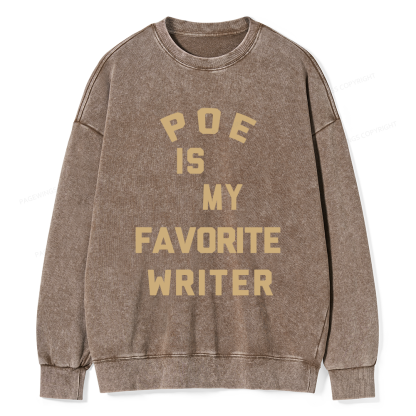 Pagewings Personalized Name Poe Is My Favorite Writer  Unisex Washed Sweatshirt