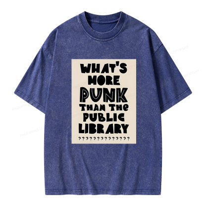 Pagewings What's More Punk Than The Public Library Unisex Washed T-shirt
