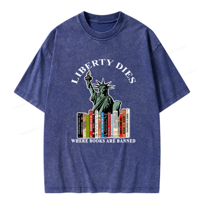 Pagewings Liberty Dies Where Books Are Banned T-Shirt Unisex Washed T-shirt