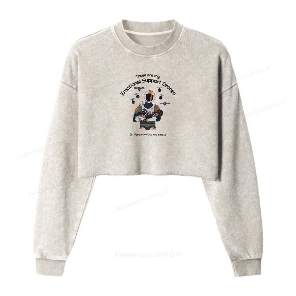 Pagewings These Are My Emotional Support Drones  Women Washed Crop Sweatshirt