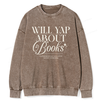 Pagewings Will Yap About Books Unisex Washed Sweatshirt