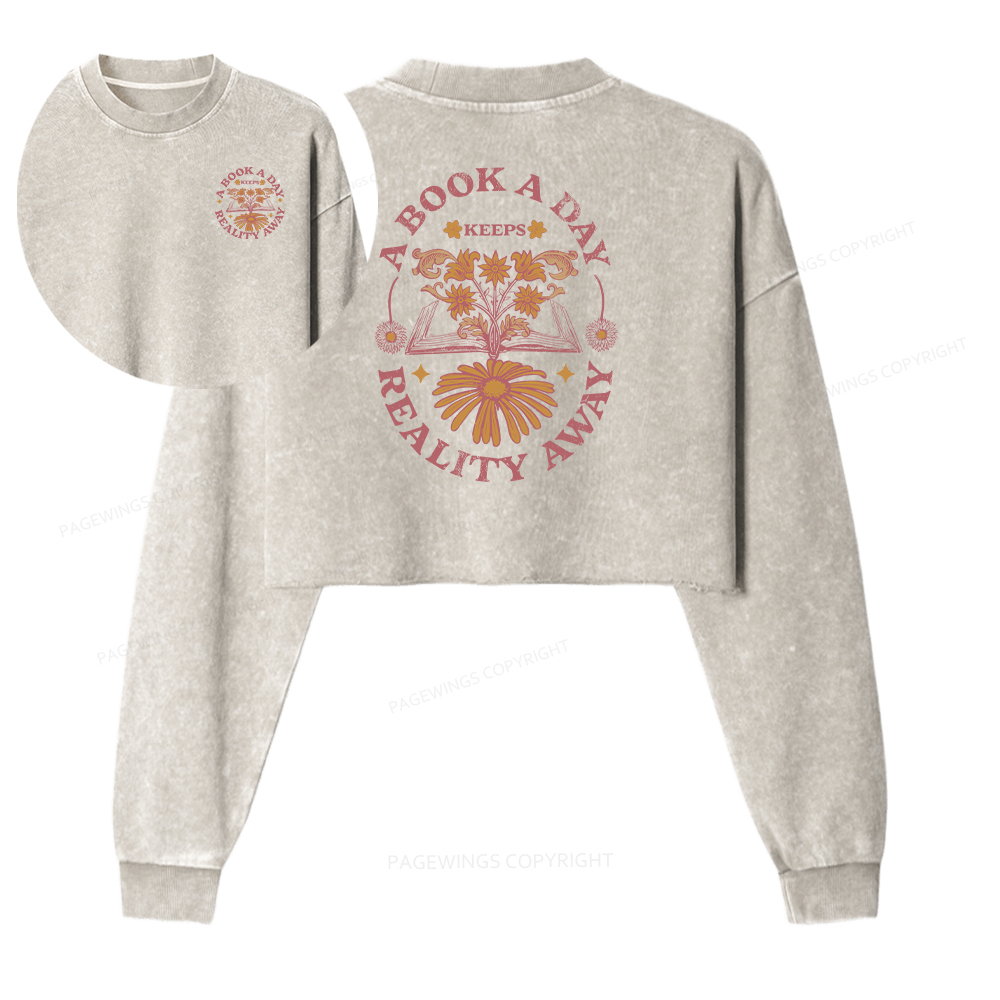 Pagewings A Book A Day Keeps Reality Away Women Washed Crop Sweatshirt
