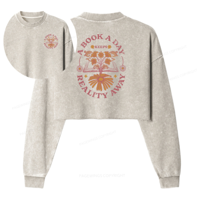 Pagewings A Book A Day Keeps Reality Away Women Washed Crop Sweatshirt