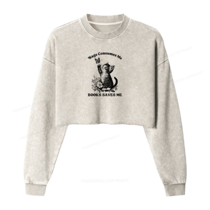 Pagewings Rage Consumes Me Books Saves Me Women Washed Crop Sweatshirt