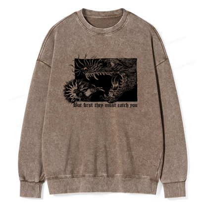 Pagewings But First They Must Catch You Unisex Washed Sweatshirt