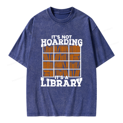 Pagewings It's Not Hoarding It's A Library Unisex Washed T-shirt